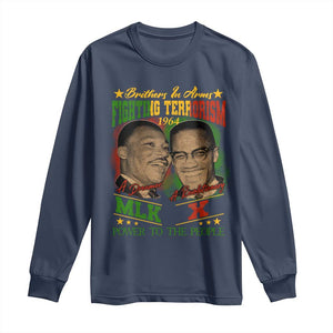 Martin Luther King And Malcolm X Long Sleeve Shirt Brothers In Arms Fighting Terrorism 1964 Black History Leaders