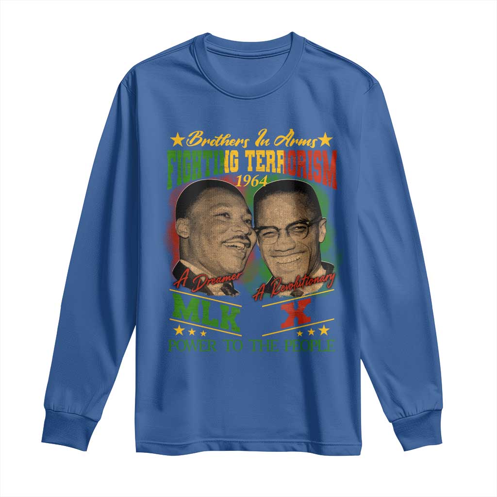 Martin Luther King And Malcolm X Long Sleeve Shirt Brothers In Arms Fighting Terrorism 1964 Black History Leaders