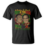 Martin Luther King And Malcolm X T Shirt Brothers In Arms Fighting Terrorism 1964 Black History Leaders