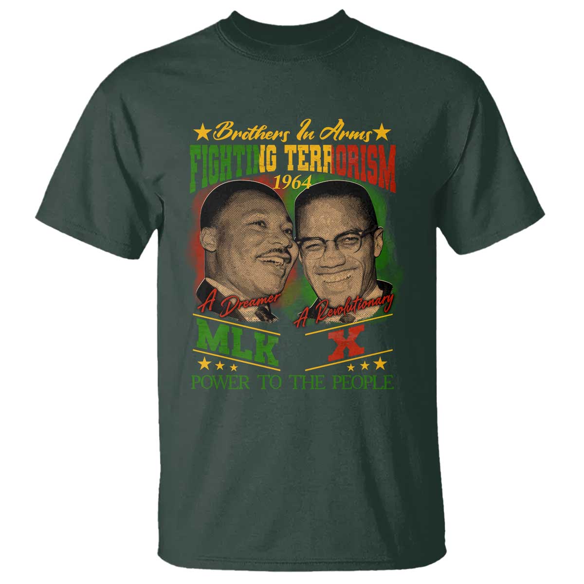 Martin Luther King And Malcolm X T Shirt Brothers In Arms Fighting Terrorism 1964 Black History Leaders