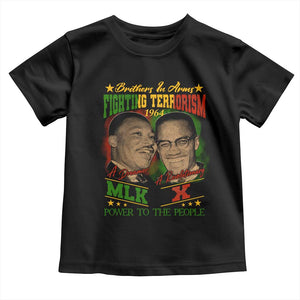 Martin Luther King And Malcolm X Toddler T Shirt Brothers In Arms Fighting Terrorism 1964 Black History Leaders