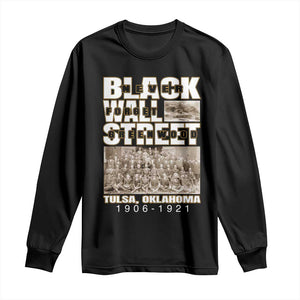 Never Forget Greenwood Black Wall Street Long Sleeve Shirt Black History