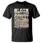 Never Forget Greenwood Black Wall Street T Shirt Black History