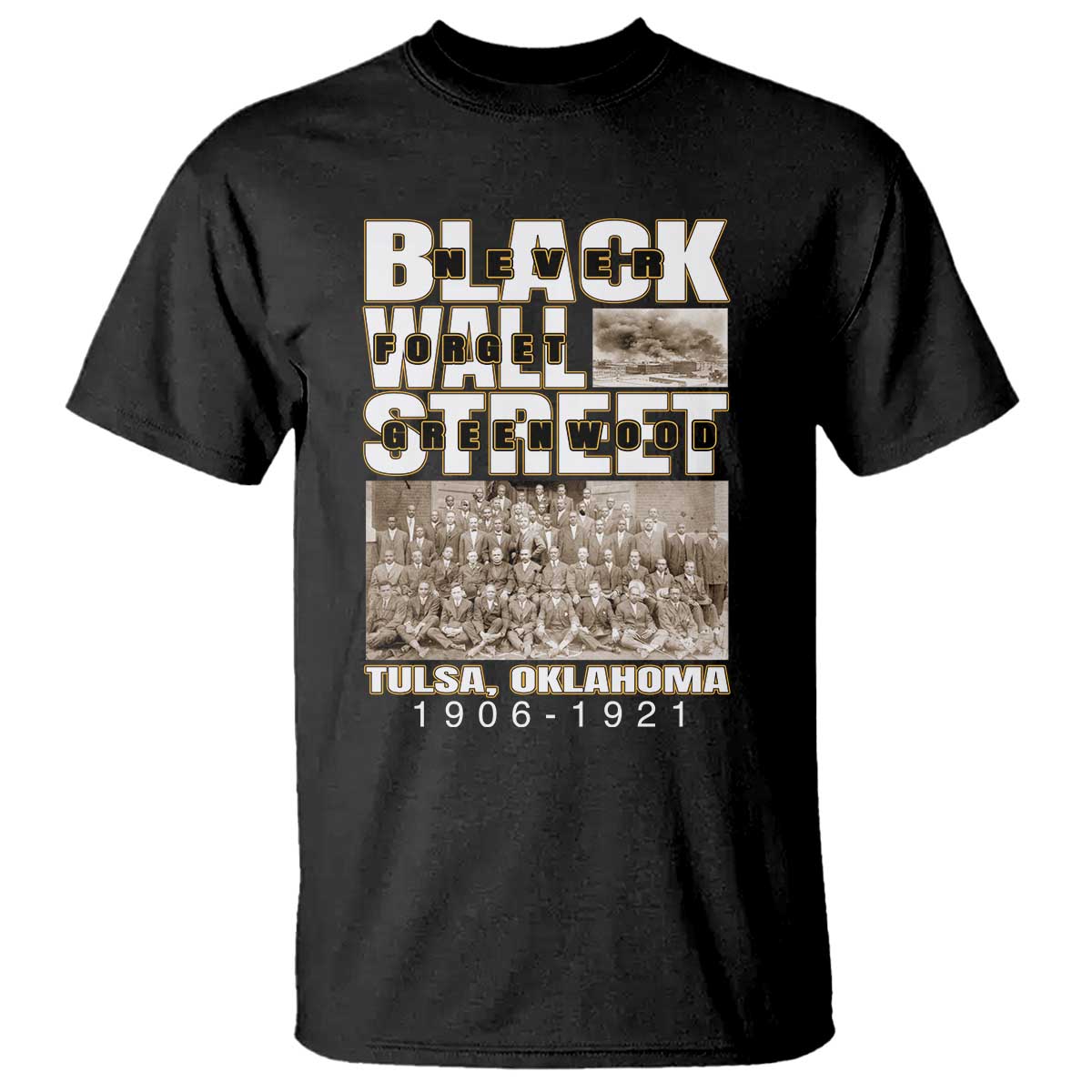 Never Forget Greenwood Black Wall Street T Shirt Black History
