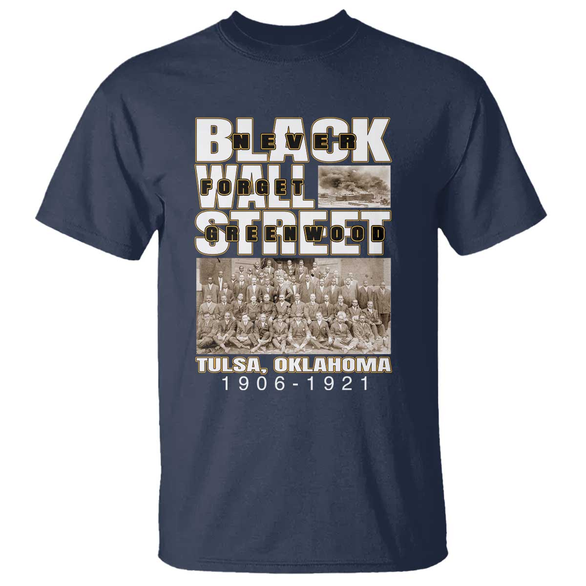 Never Forget Greenwood Black Wall Street T Shirt Black History