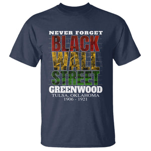 Never Forget Black Wall Street T Shirt Tulsa Oklahoma Black History Month African American Heritage