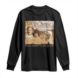 Black Women Leaders Long Sleeve Shirt Harriet Tubman Shirley Fannie Hamer Sojourner Truth Black History Month