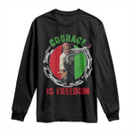 Harriet Tubman Long Sleeve Shirt Courage Is Freedom Black History Hero