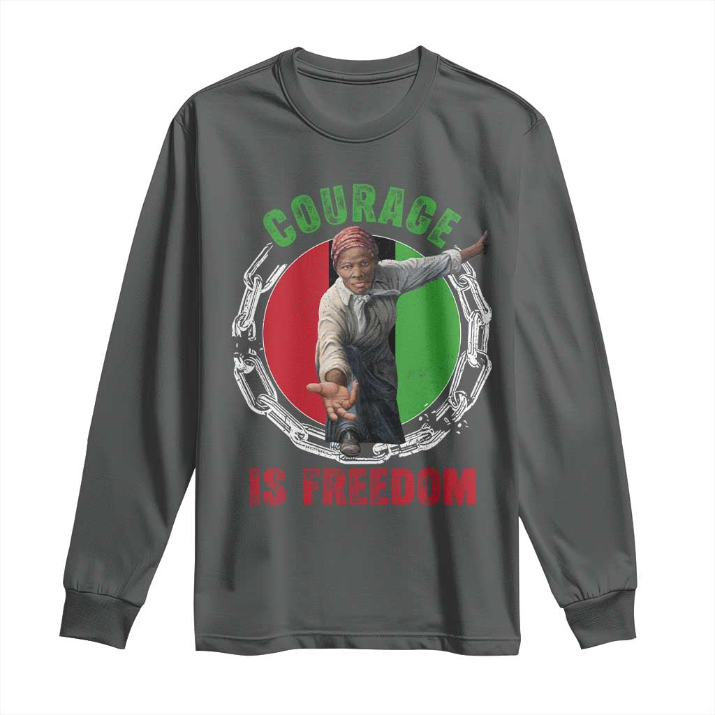 Harriet Tubman Long Sleeve Shirt Courage Is Freedom Black History Hero