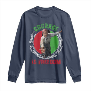 Harriet Tubman Long Sleeve Shirt Courage Is Freedom Black History Hero