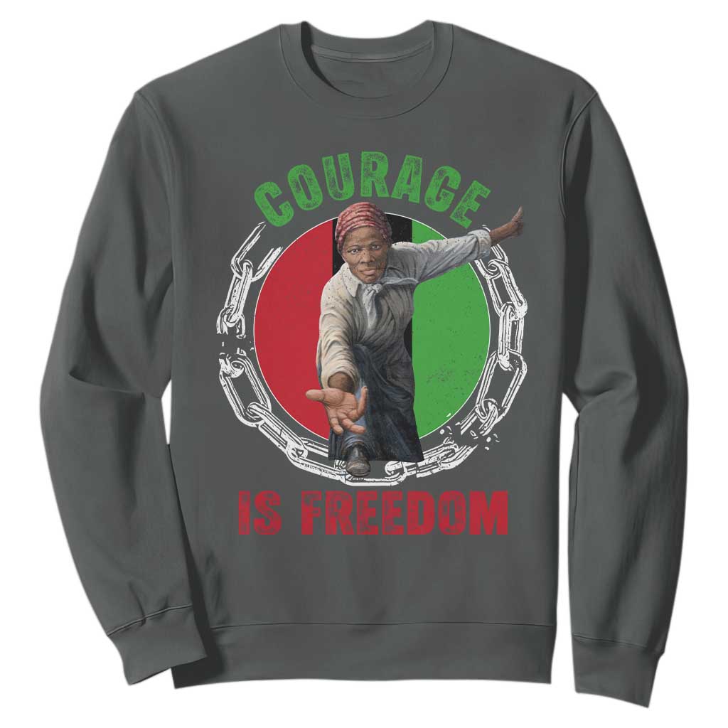 Harriet Tubman Sweatshirt Courage Is Freedom Black History Hero