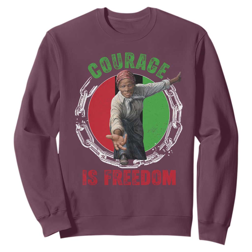 Harriet Tubman Sweatshirt Courage Is Freedom Black History Hero