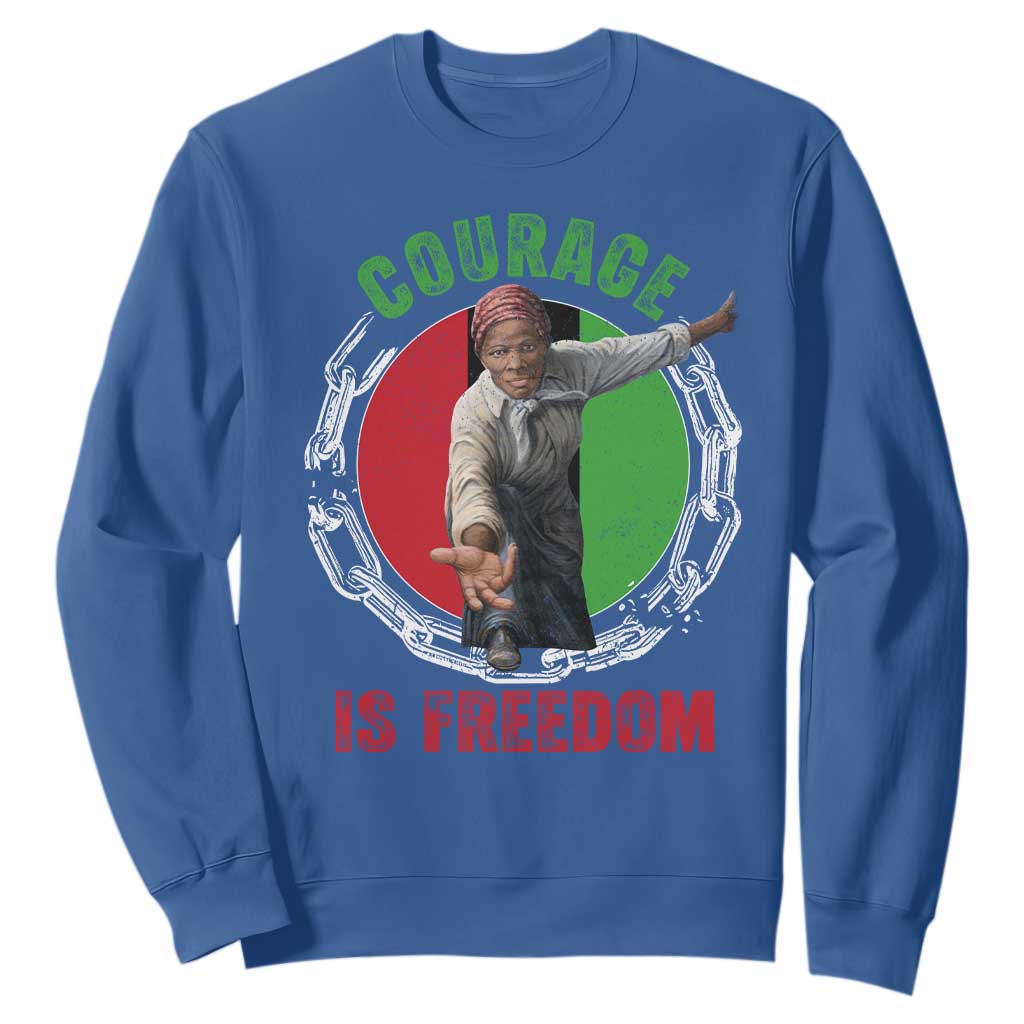 Harriet Tubman Sweatshirt Courage Is Freedom Black History Hero