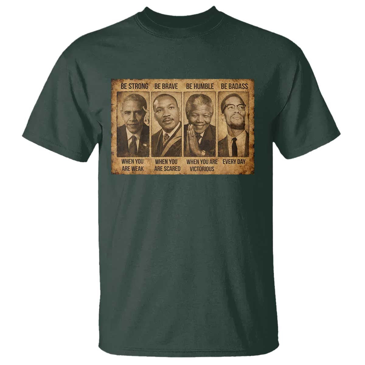 Black Leaders T Shirt Be Strong Be Brave Be Humble Be Badass African American History Month