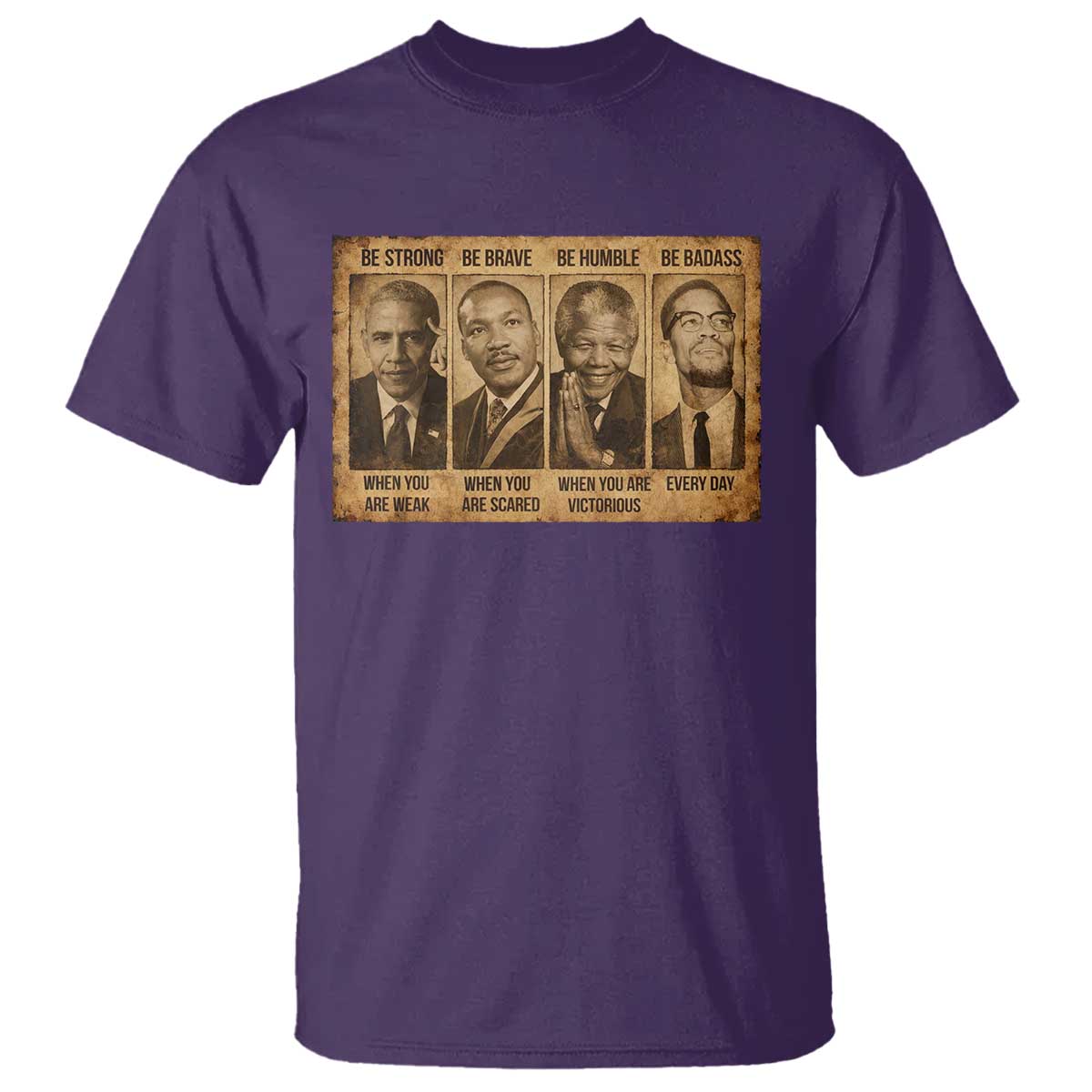 Black Leaders T Shirt Be Strong Be Brave Be Humble Be Badass African American History Month