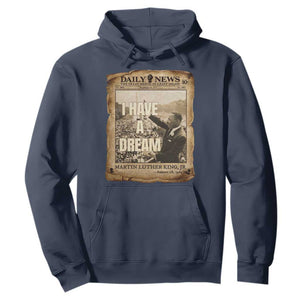 I Have A Dream Martin Luther King MLK Day Hoodie March On Washington Black History