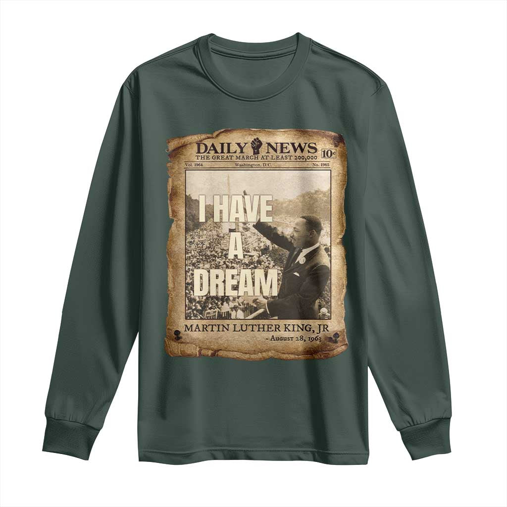 I Have A Dream Martin Luther King MLK Day Long Sleeve Shirt March On Washington Black History