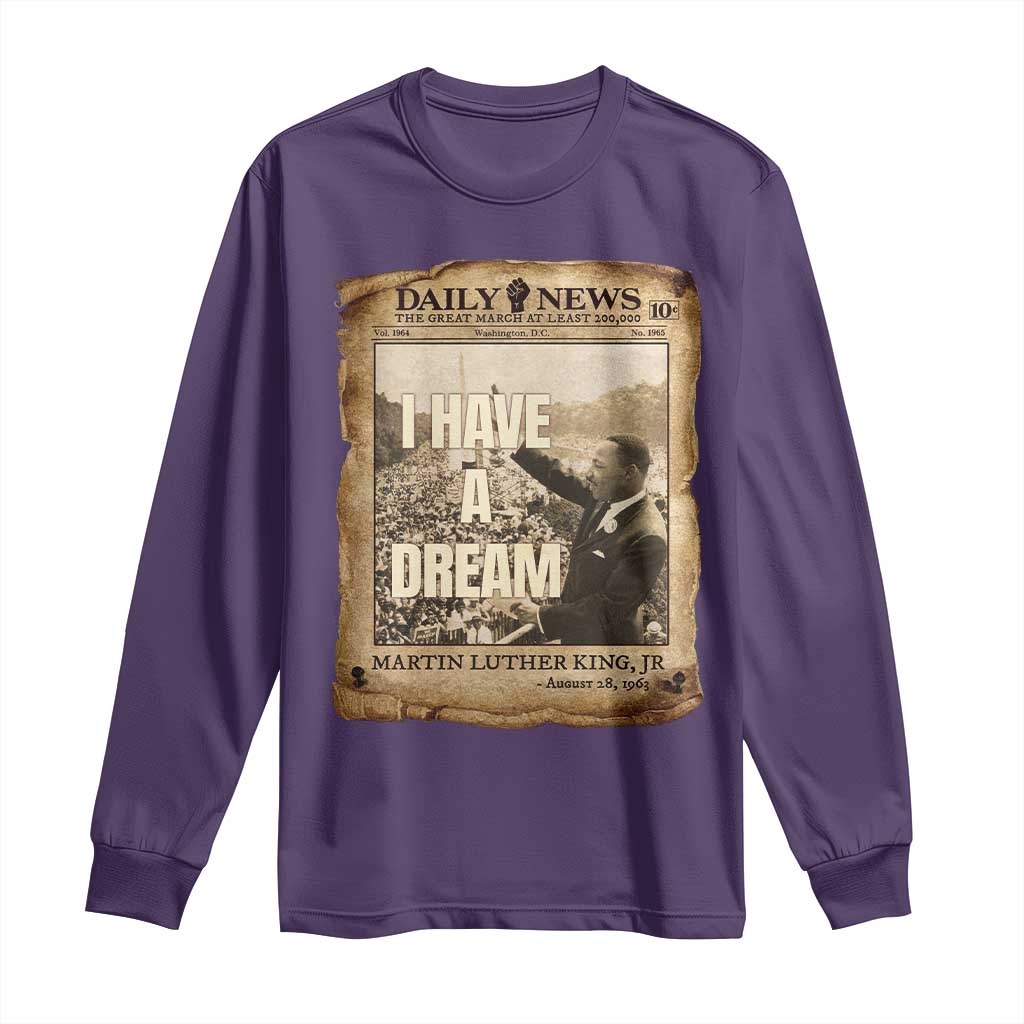 I Have A Dream Martin Luther King MLK Day Long Sleeve Shirt March On Washington Black History