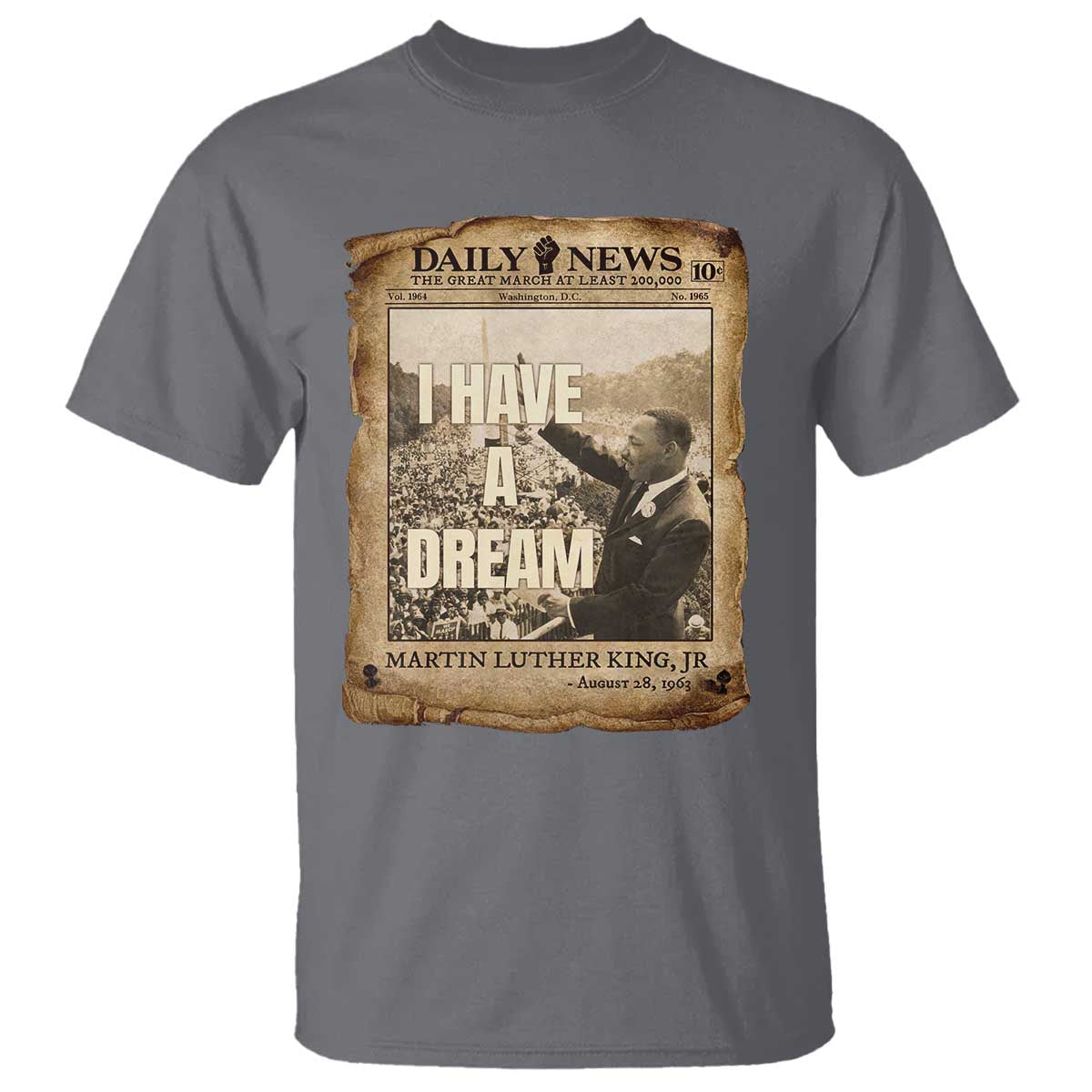 I Have A Dream Martin Luther King MLK Day T Shirt March On Washington Black History