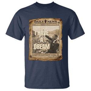 I Have A Dream Martin Luther King MLK Day T Shirt March On Washington Black History