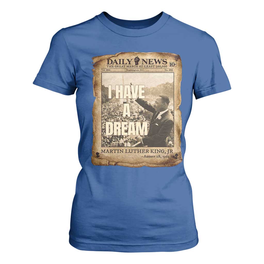 I Have A Dream Martin Luther King MLK Day T Shirt For Women March On Washington Black History