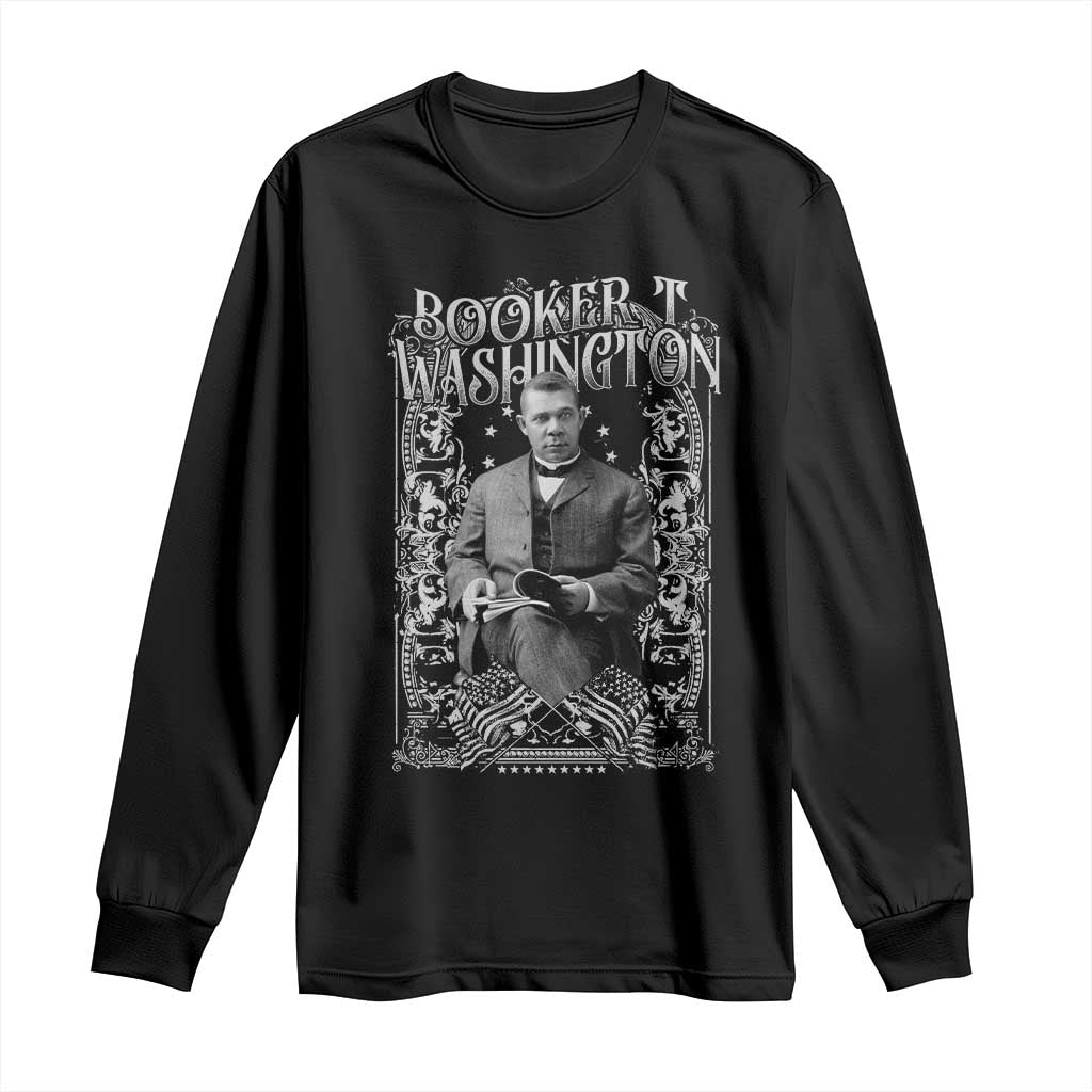 Booker Taliaferro Washington Long Sleeve Shirt African American Educator Black History