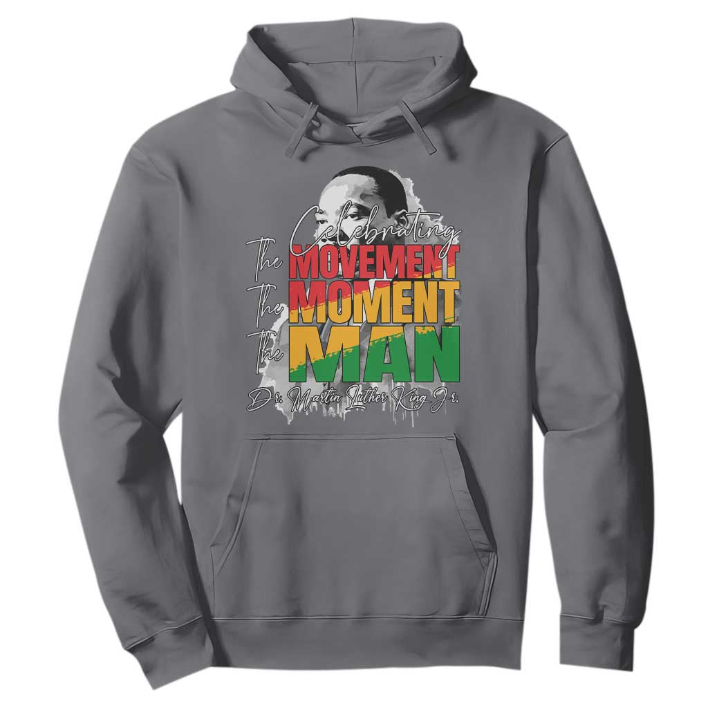 Martin Luther King Jr Hoodie Celebrating The Movement Moment The Man