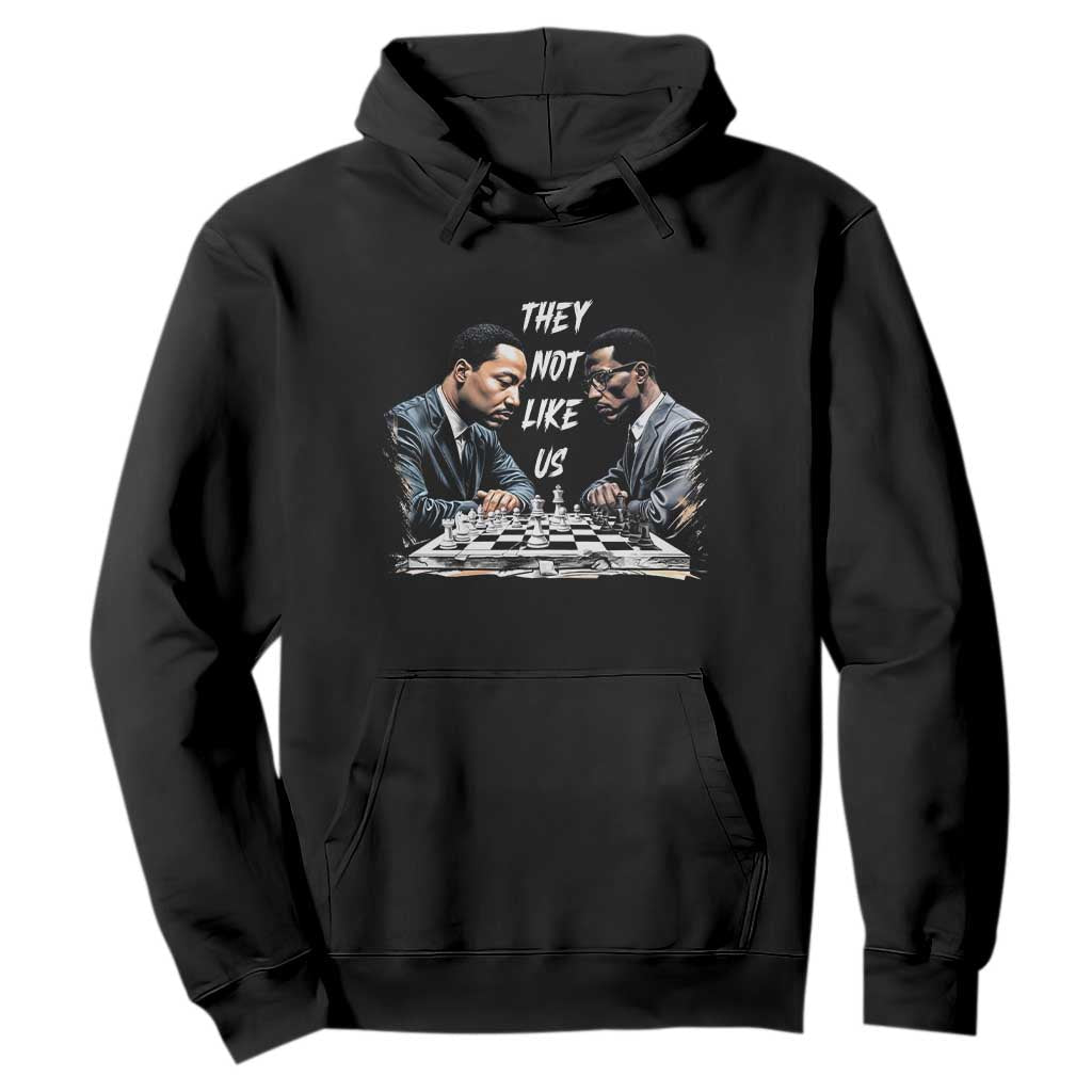 Martin Luther King Malcolm X Hoodie They Not Like Us Black Leaders