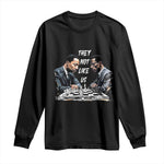 Martin Luther King Malcolm X Long Sleeve Shirt They Not Like Us Black Leaders