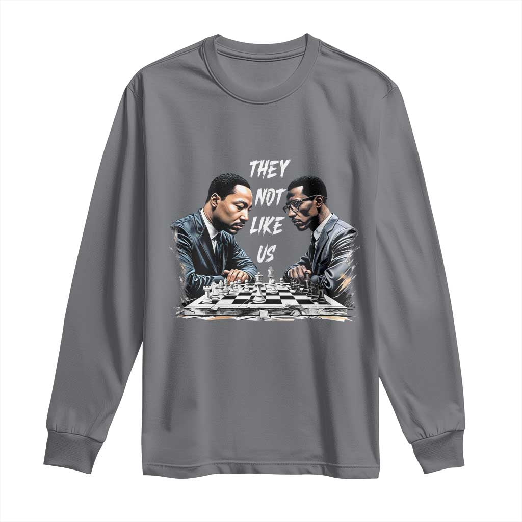 Martin Luther King Malcolm X Long Sleeve Shirt They Not Like Us Black Leaders