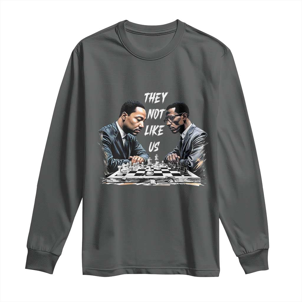 Martin Luther King Malcolm X Long Sleeve Shirt They Not Like Us Black Leaders