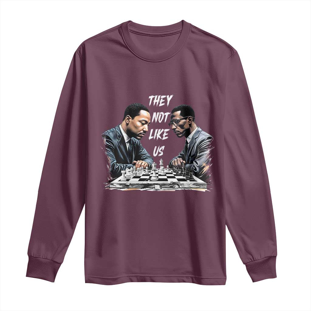 Martin Luther King Malcolm X Long Sleeve Shirt They Not Like Us Black Leaders