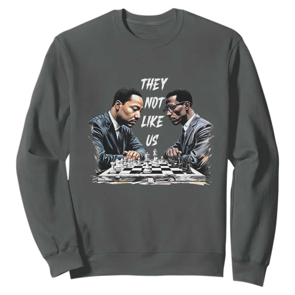 Martin Luther King Malcolm X Sweatshirt They Not Like Us Black Leaders