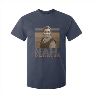 Rosa Parks Quote T Shirt For Kid Nah 1955 Melanin Black History Month