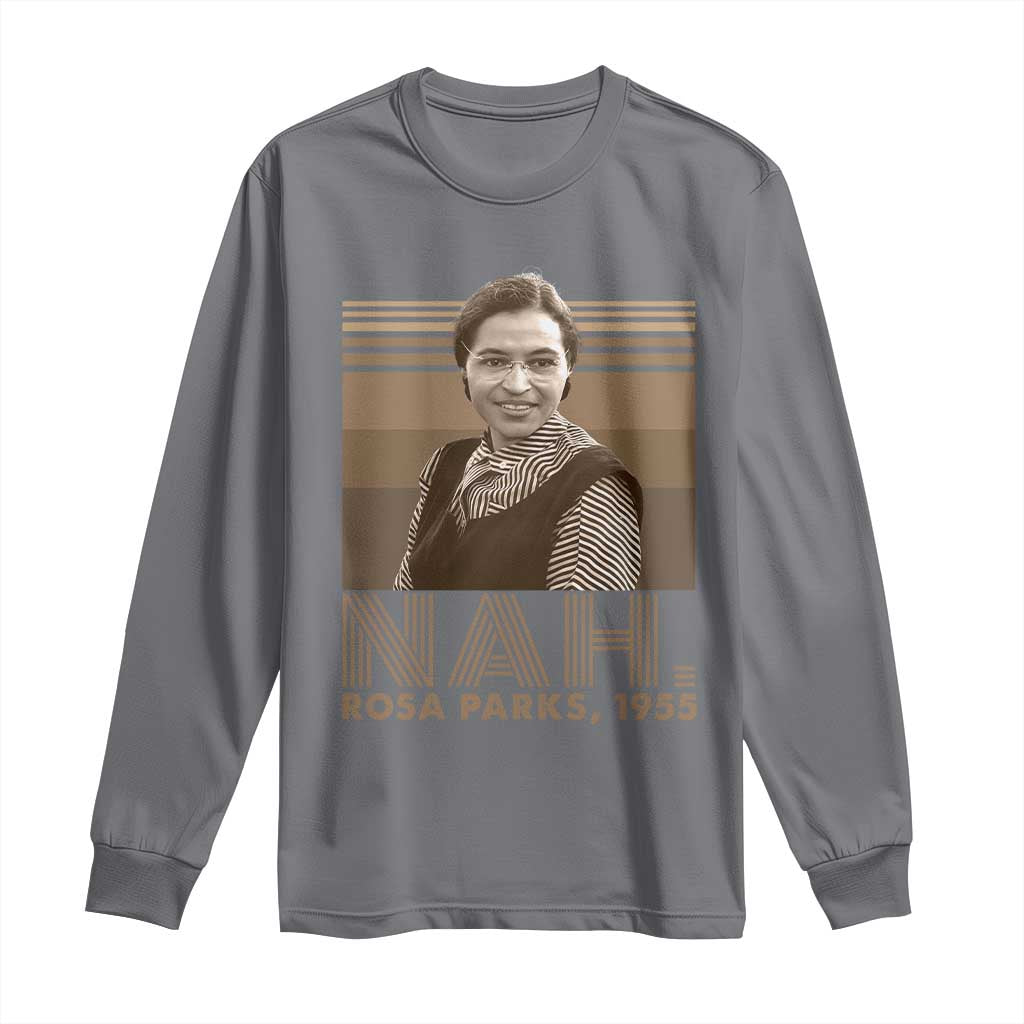 Rosa Parks Quote Long Sleeve Shirt Nah 1955 Melanin Black History Month