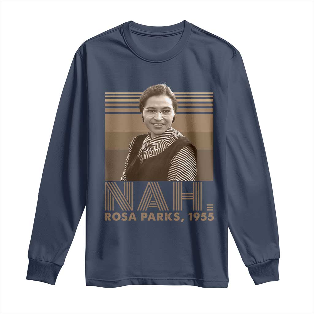Rosa Parks Quote Long Sleeve Shirt Nah 1955 Melanin Black History Month