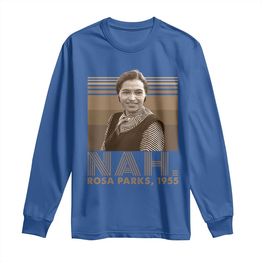 Rosa Parks Quote Long Sleeve Shirt Nah 1955 Melanin Black History Month
