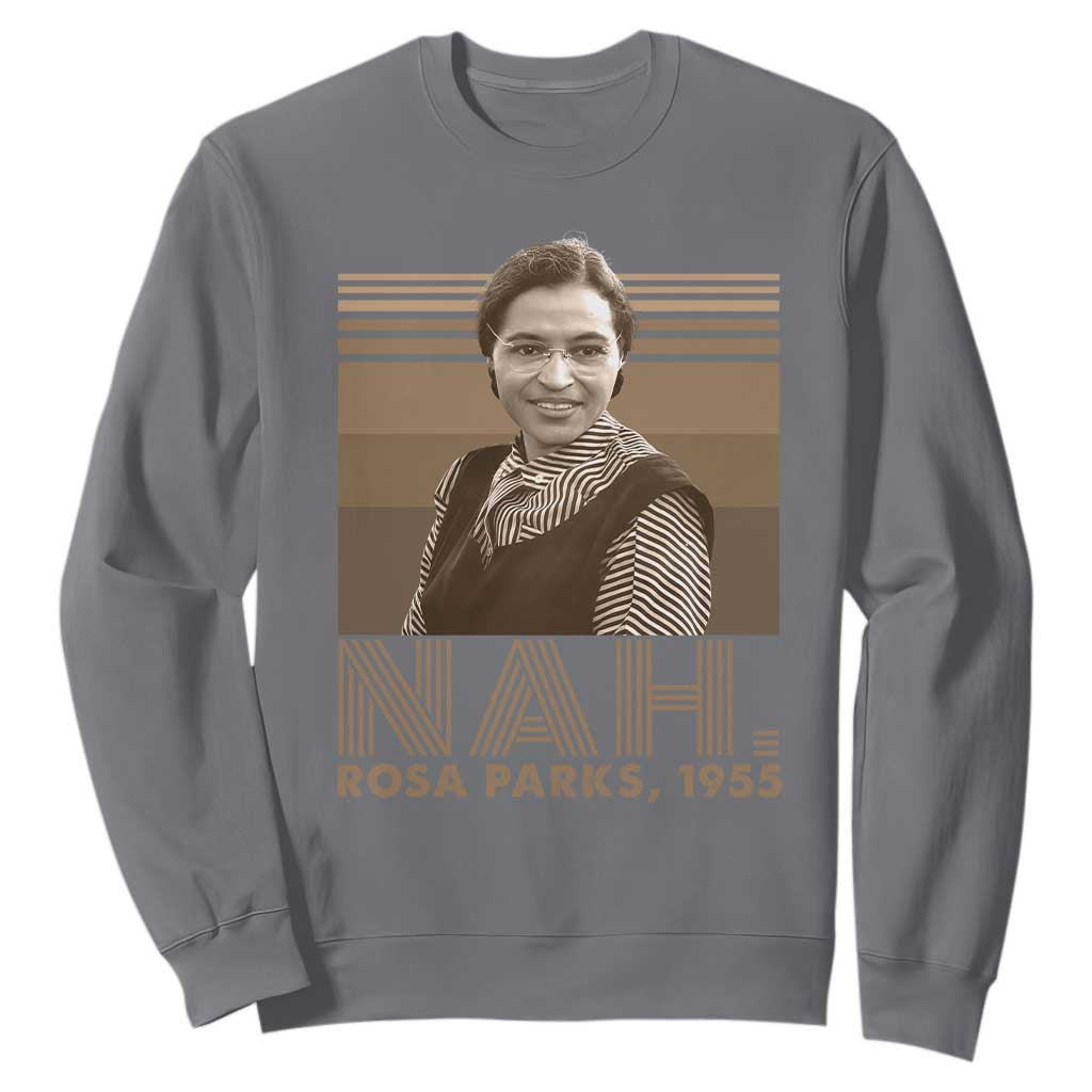Rosa Parks Quote Sweatshirt Nah 1955 Melanin Black History Month
