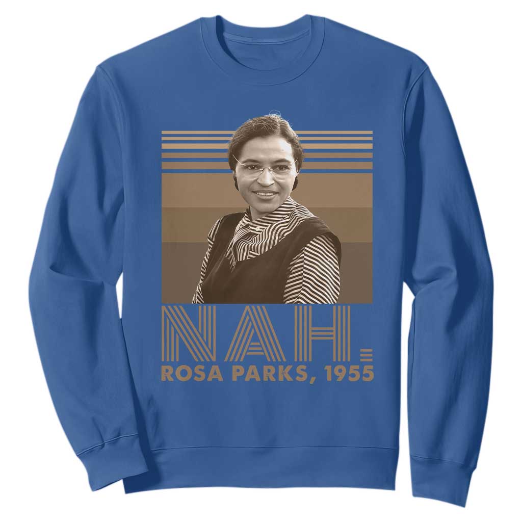 Rosa Parks Quote Sweatshirt Nah 1955 Melanin Black History Month