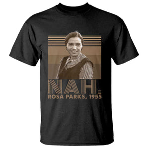 Rosa Parks Quote T Shirt Nah 1955 Melanin Black History Month