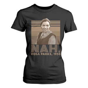 Rosa Parks Quote T Shirt For Women Nah 1955 Melanin Black History Month