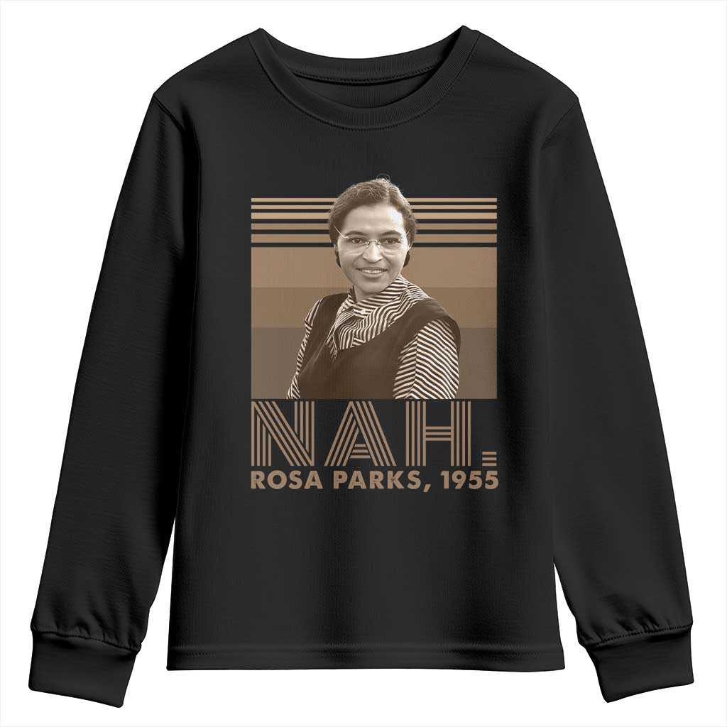 Rosa Parks Quote Youth Sweatshirt Nah 1955 Melanin Black History Month