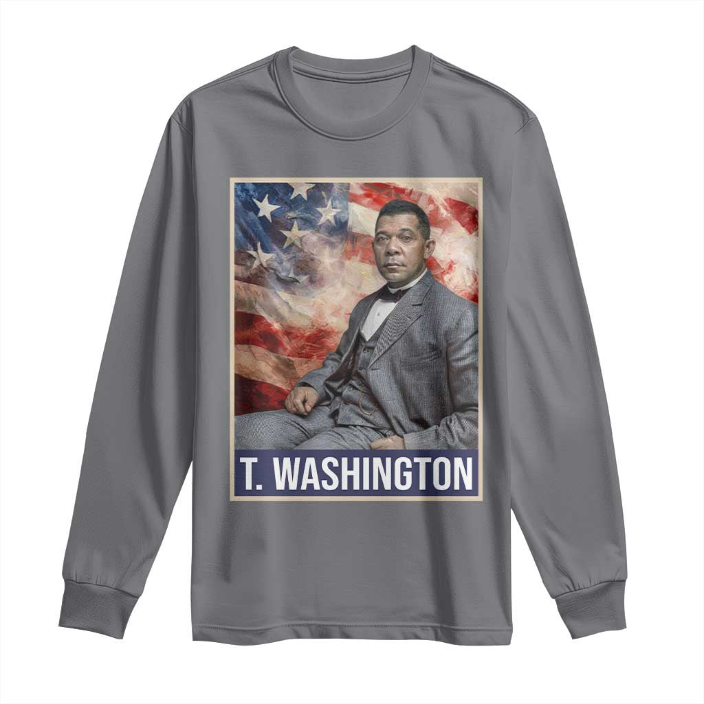 Booker Taliaferro Washington Long Sleeve Shirt African American Educator Black History Month