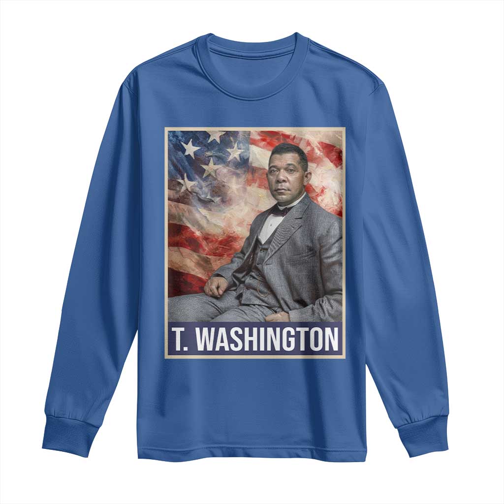 Booker Taliaferro Washington Long Sleeve Shirt African American Educator Black History Month