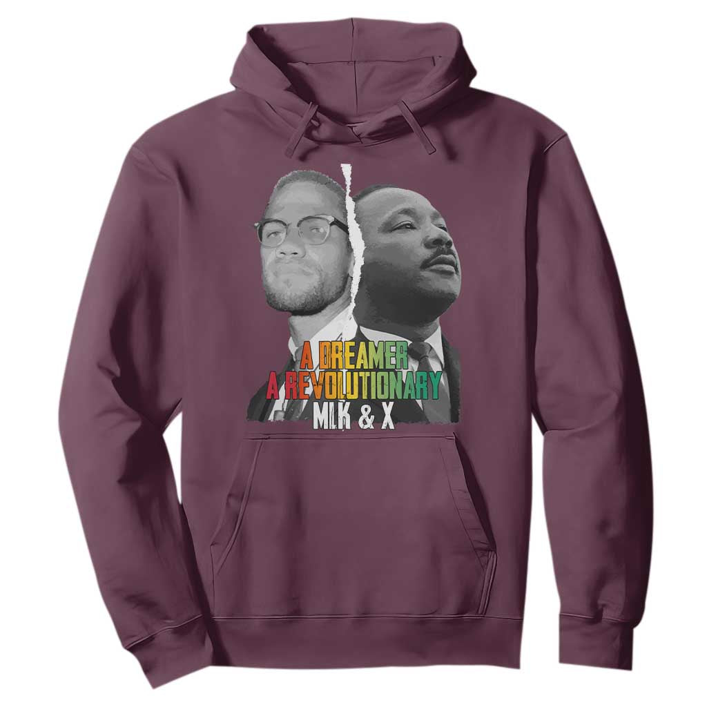 Martin Luther King Malcolm X Hoodie A Dreamer A Revolutionary Black Leaders