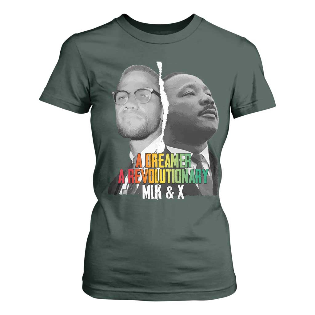 Martin Luther King Malcolm X T Shirt For Women A Dreamer A Revolutionary Black Leaders