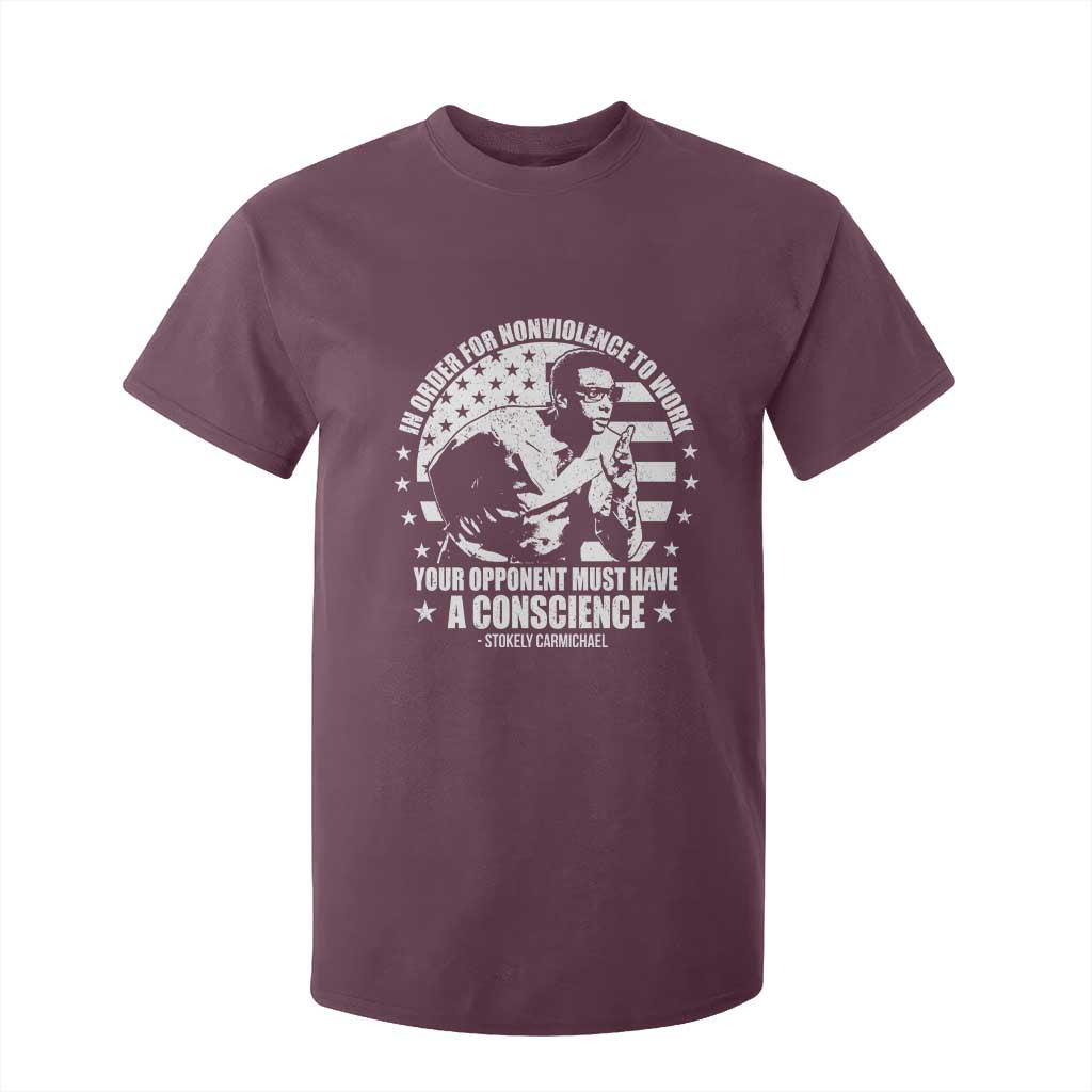 Stokely Carmichael Quote T Shirt For Kid In Order For Nonviolence To Work Your Opponent Must Have A Conscience