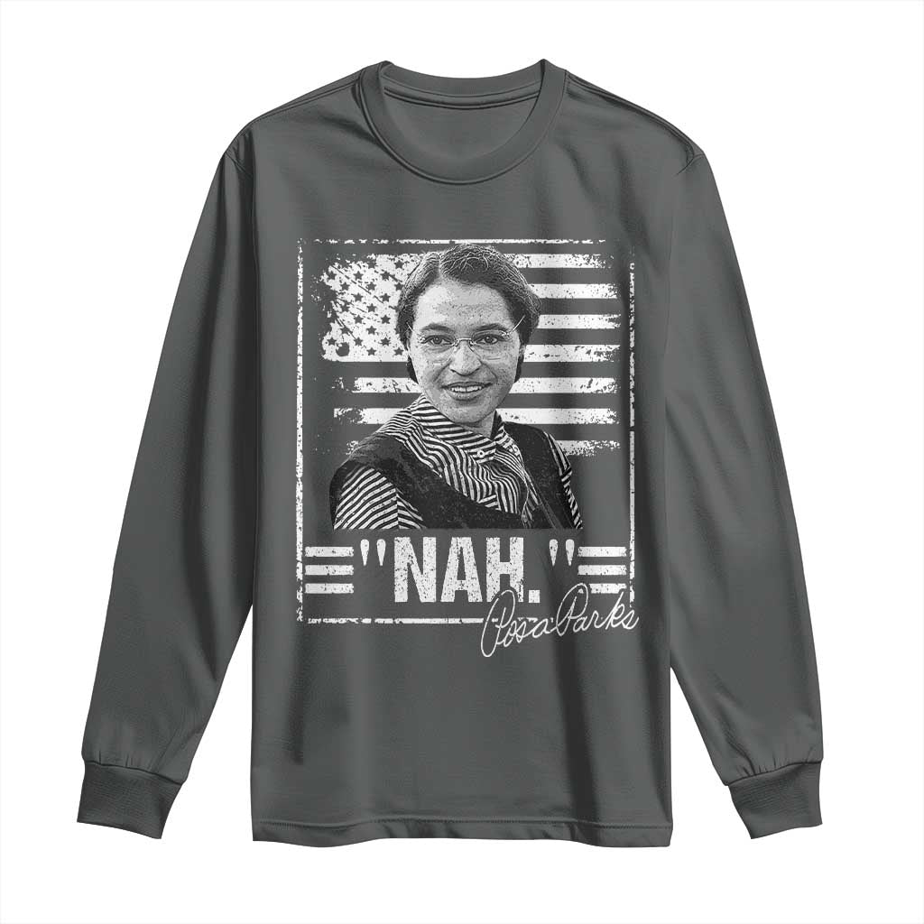 Rosa Parks Nah Quote Long Sleeve Shirt Black Movement Protest American Flag