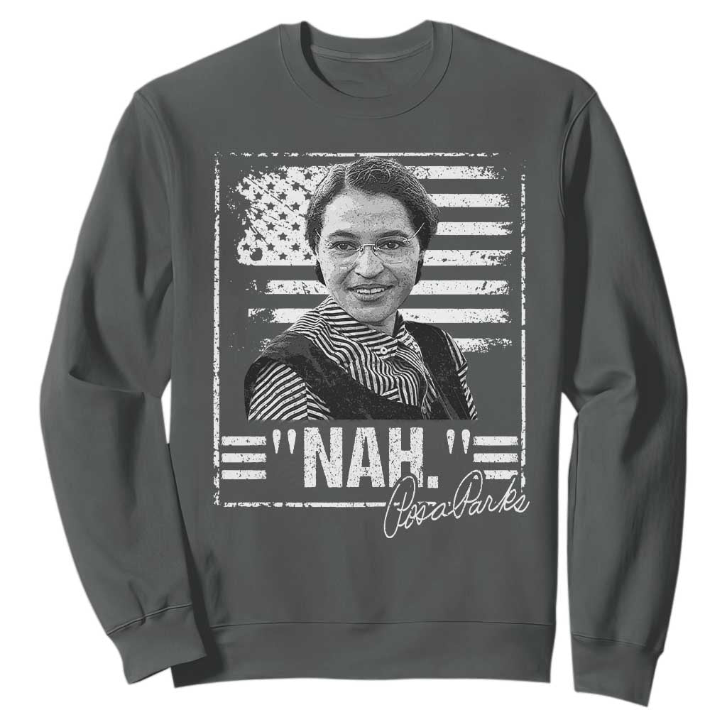 Rosa Parks Nah Quote Sweatshirt Black Movement Protest American Flag