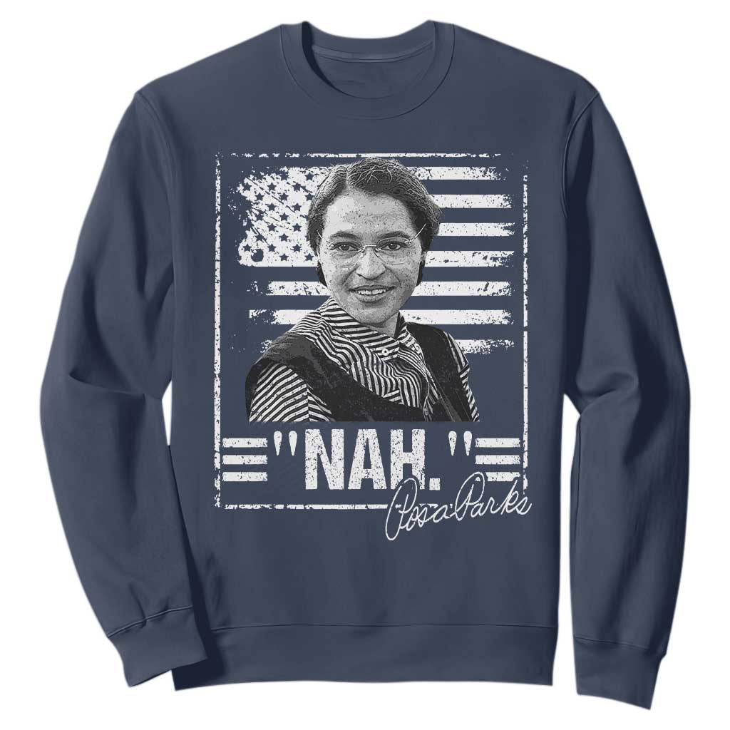 Rosa Parks Nah Quote Sweatshirt Black Movement Protest American Flag